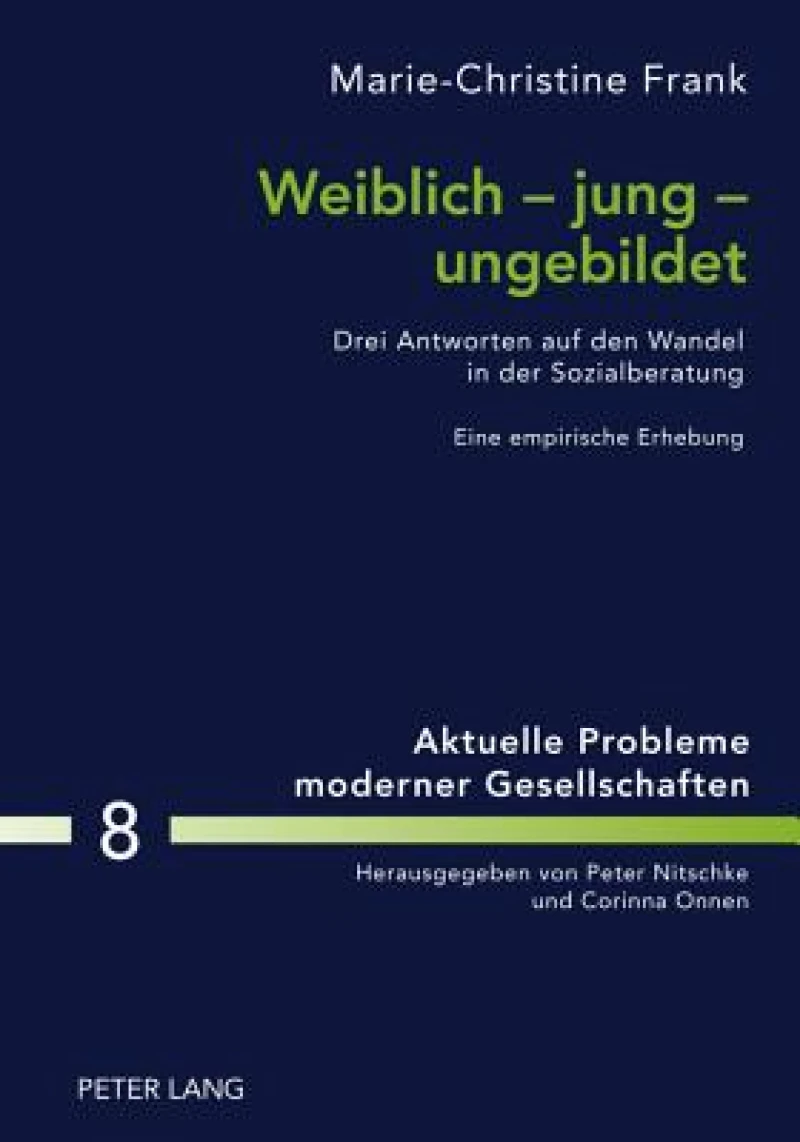 Weiblich – jung – ungebildet