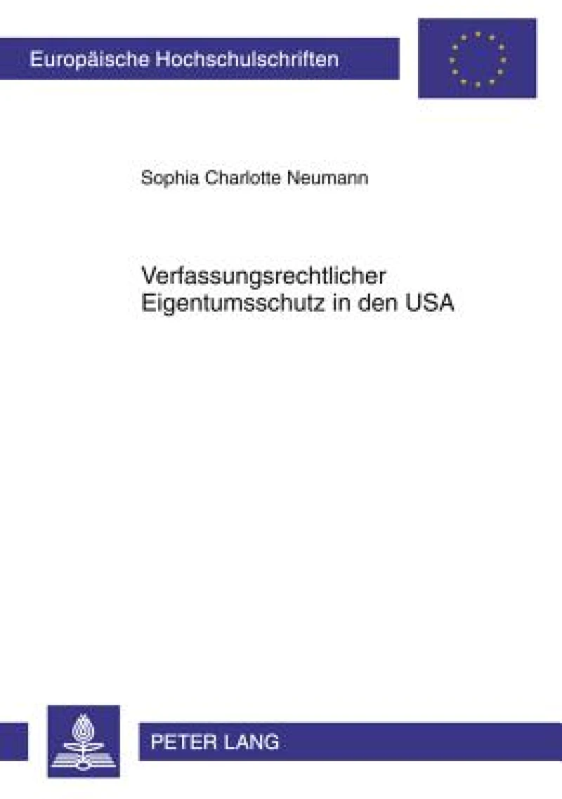 Verfassungsrechtlicher Eigentumsschutz in den USA