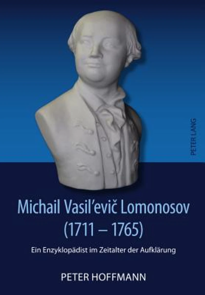 Michail Vasil’evic Lomonosov (1711-1765)