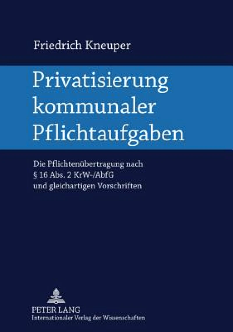 Privatisierung kommunaler Pflichtaufgaben