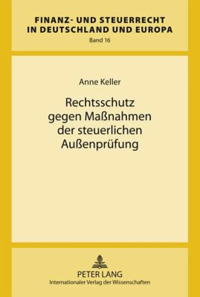 Rechtsschutz gegen Maßnahmen der steuerlichen Außenpruefung