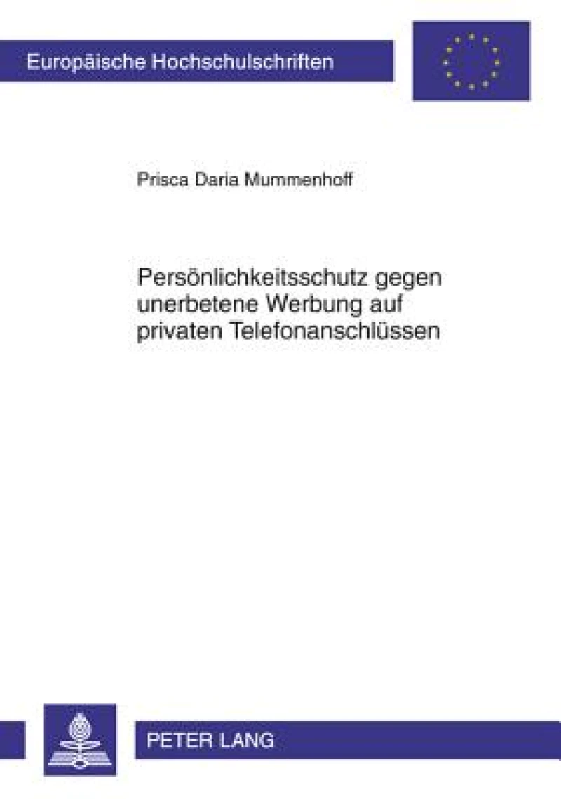 Persoenlichkeitsschutz gegen unerbetene Werbung auf privaten Telefonanschluessen