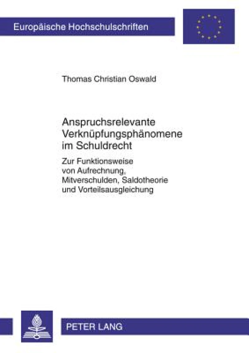 Anspruchsrelevante Verknuepfungsphaenomene im Schuldrecht