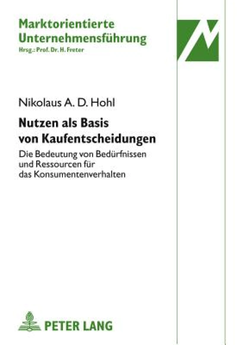 Nutzen als Basis von Kaufentscheidungen