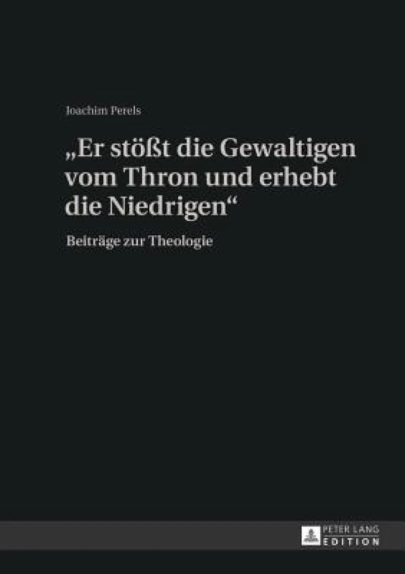 «Er stoet die Gewaltigen vom Thron und erhebt die Niedrigen»