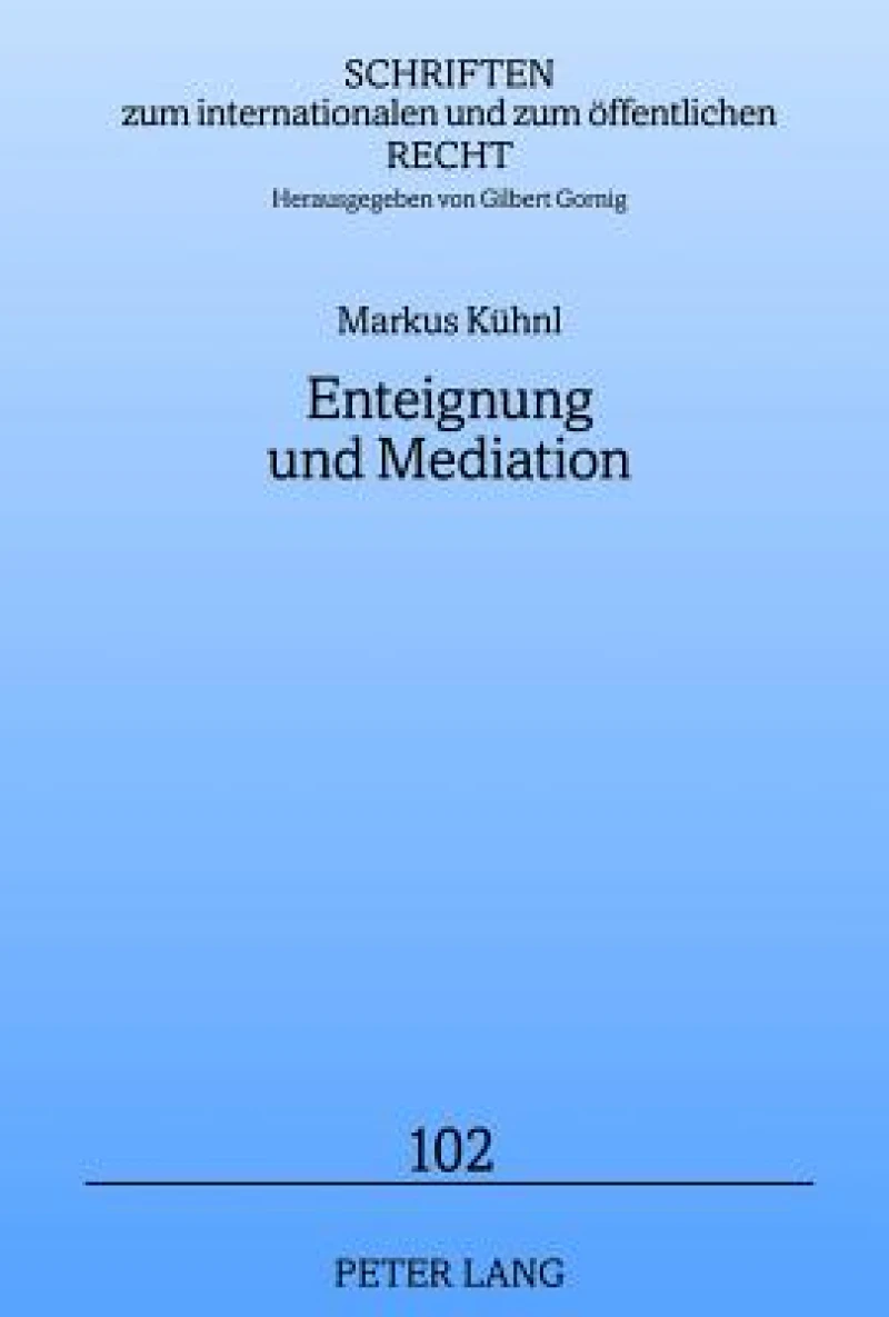 Enteignung und Mediation