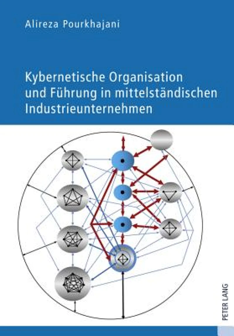 Kybernetische Organisation und Fuehrung in mittelstaendischen Industrieunternehmen