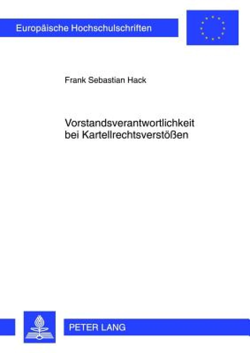 Vorstandsverantwortlichkeit bei Kartellrechtsverstoeßen