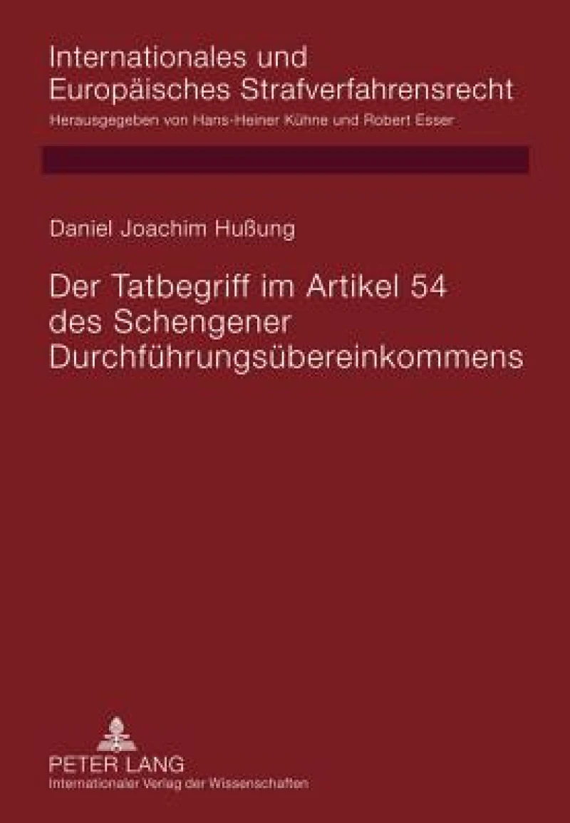 Der Tatbegriff im Artikel 54 des Schengener Durchfuehrungsuebereinkommens