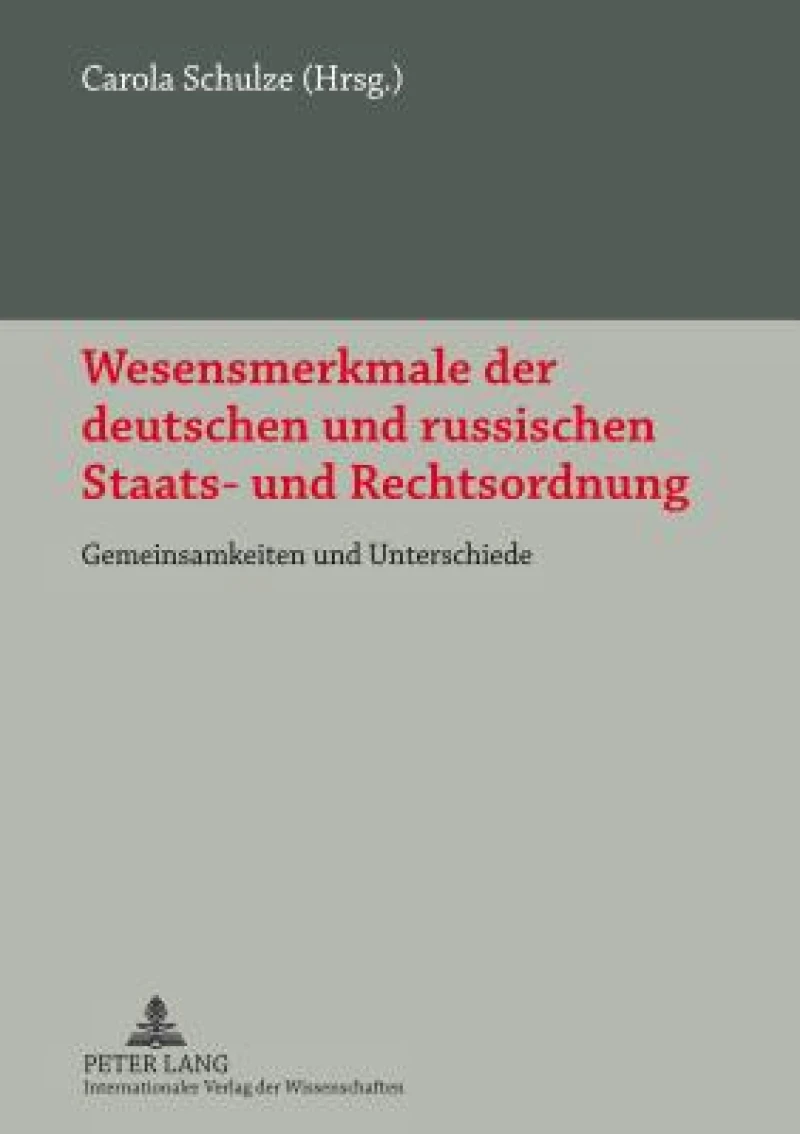 Wesensmerkmale der deutschen und russischen Staats- und Rechtsordnung