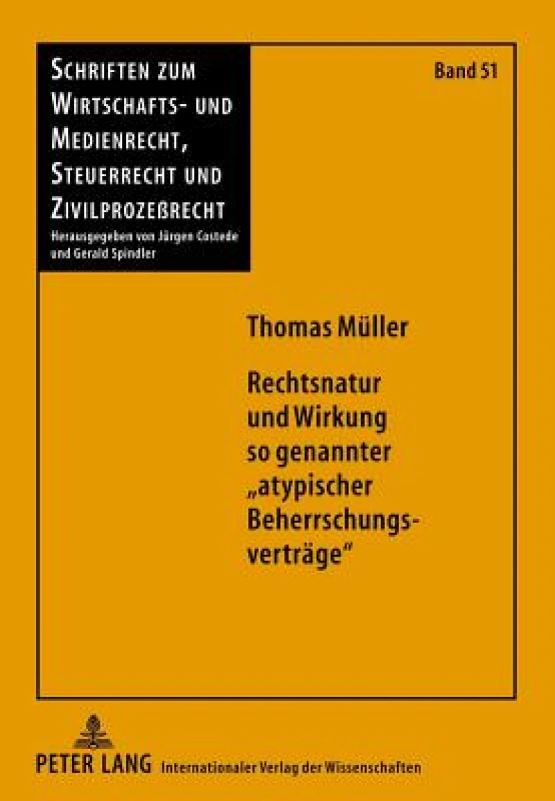 Rechtsnatur und Wirkung so genannter «atypischer Beherrschungsvertraege»