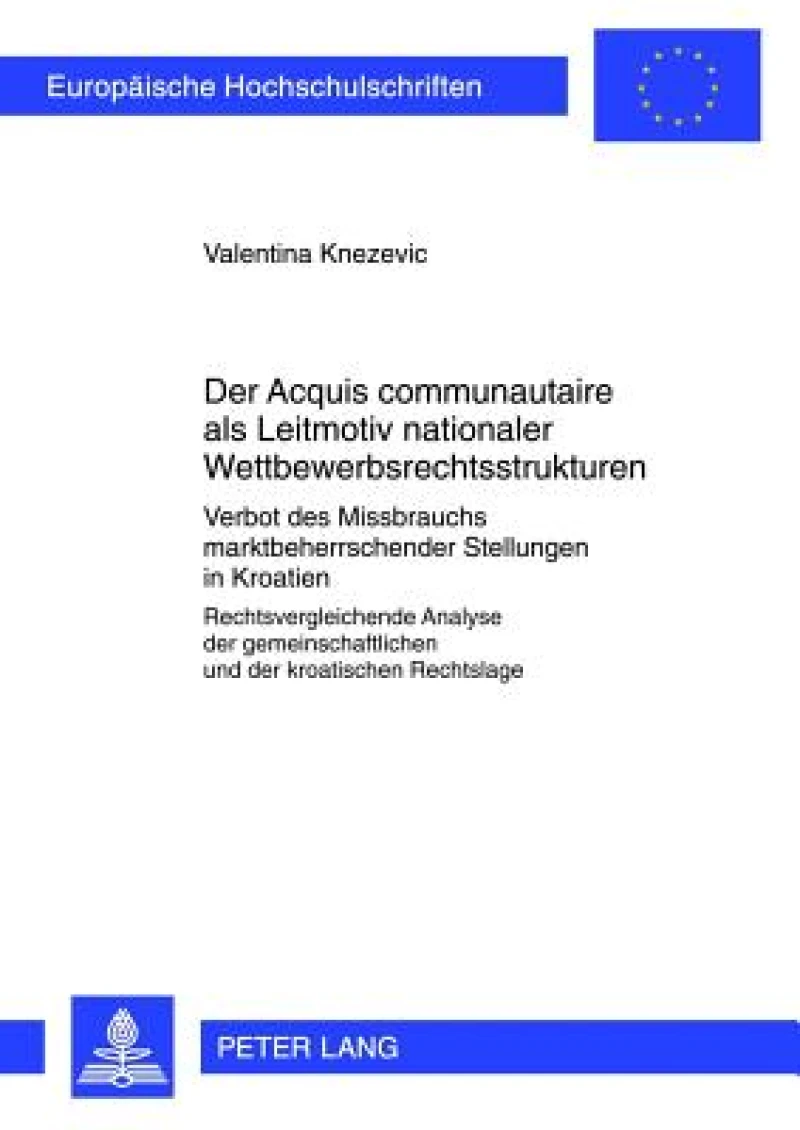 Der «Acquis communautaire» als Leitmotiv nationaler Wettbewerbsrechtsstrukturen