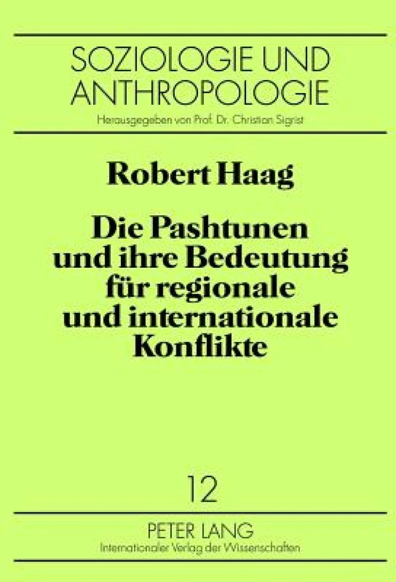 Die Pashtunen und ihre Bedeutung fuer regionale und internationale Konflikte