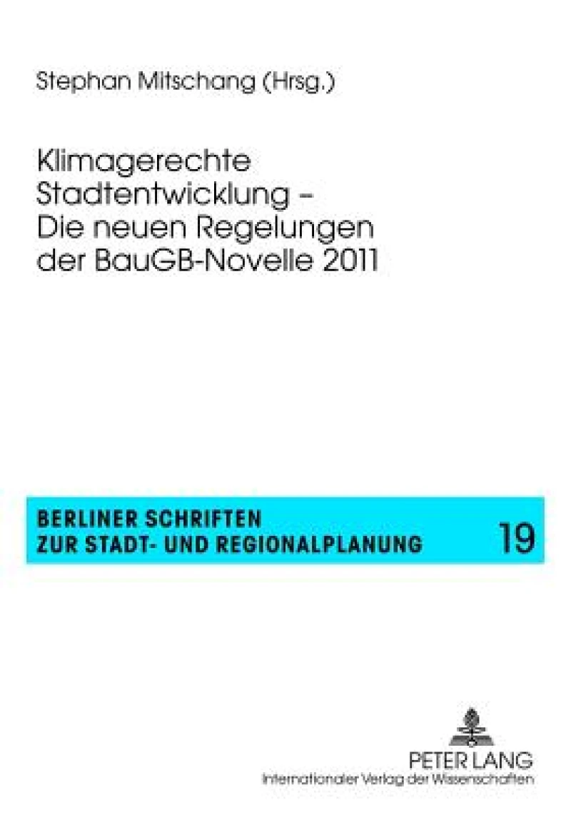 Klimagerechte Stadtentwicklung – Die neuen Regelungen der BauGB-Novelle 2011