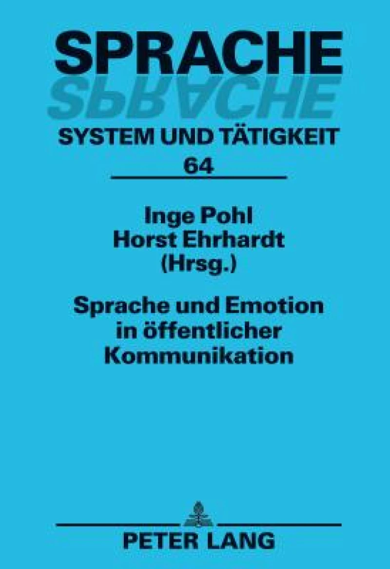 Sprache und Emotion in oeffentlicher Kommunikation