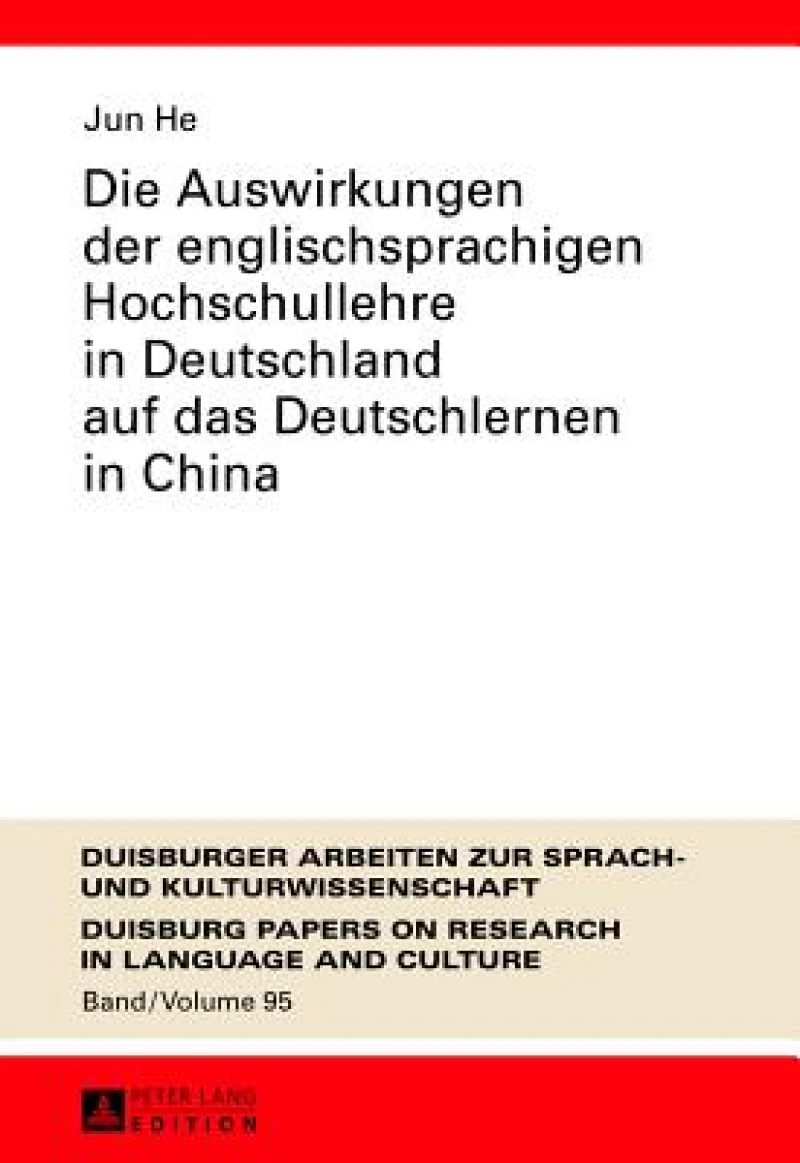 Die Auswirkungen der englischsprachigen Hochschullehre in Deutschland auf das Deutschlernen in China