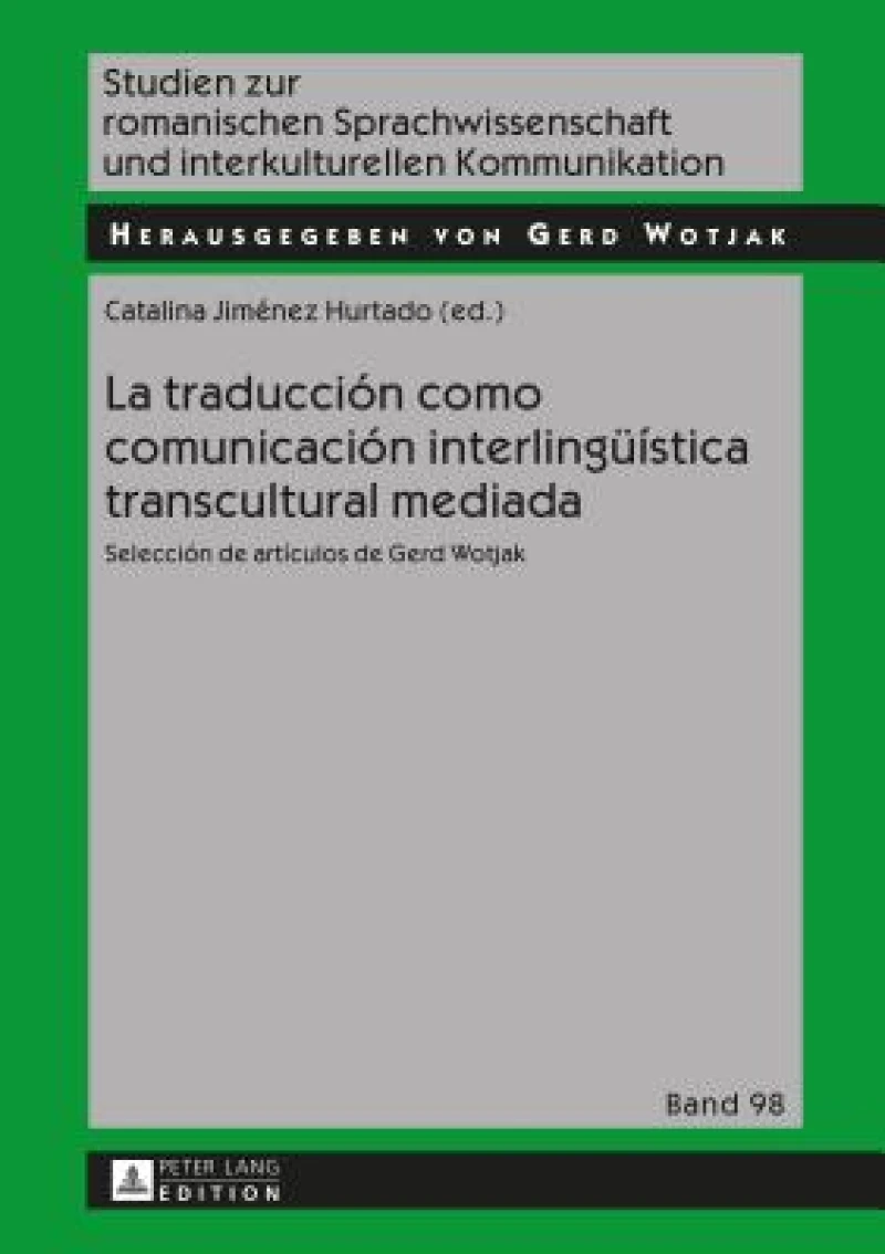 La traduccion como comunicacion interlingueistica transcultural mediada