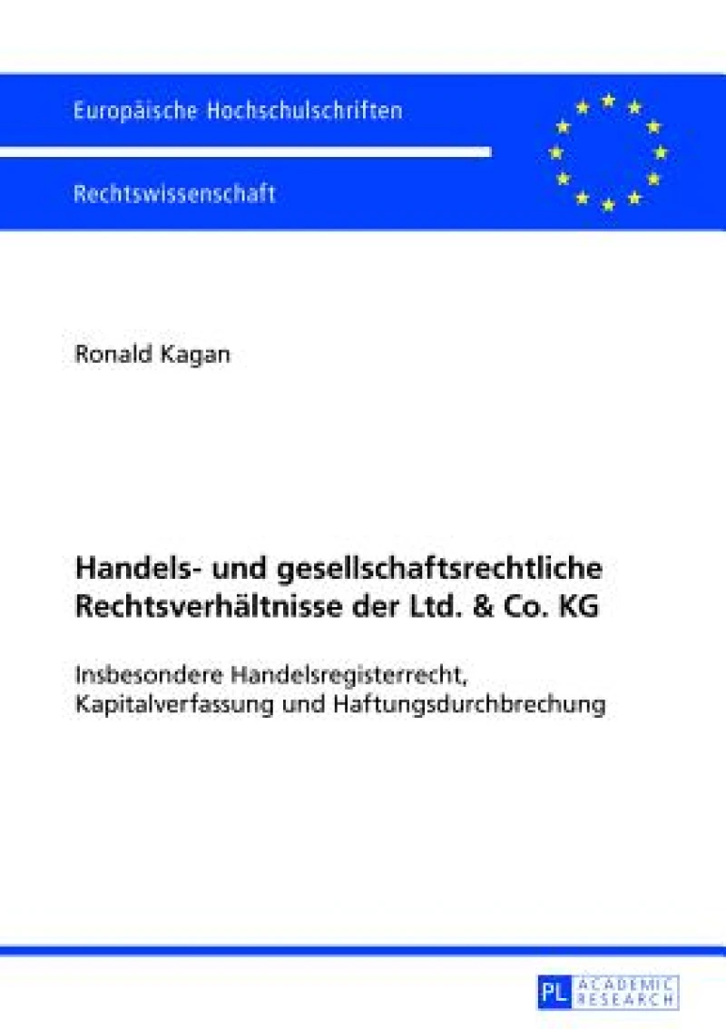 Handels- und gesellschaftsrechtliche Rechtsverhaeltnisse der Ltd. & Co. KG