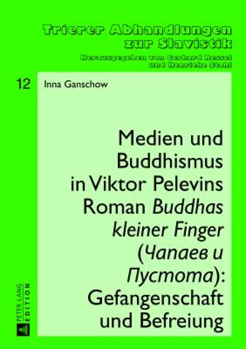 Medien und Buddhismus in Viktor Pelevins Roman Buddhas kleiner Finger (Čapaev i Pustota)