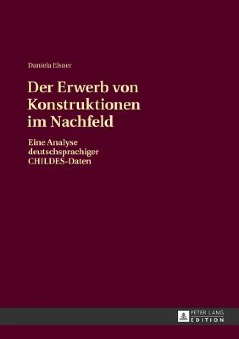Der Erwerb von Konstruktionen im Nachfeld
