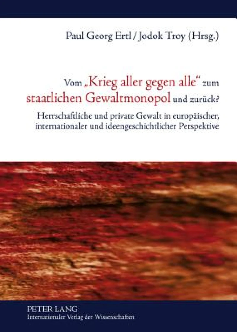 Vom «Krieg aller gegen alle» zum staatlichen Gewaltmonopol und zurueck?