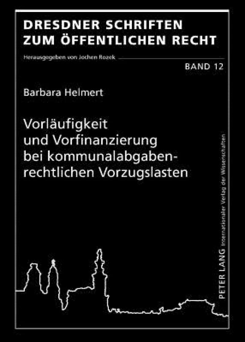 Vorlaeufigkeit und Vorfinanzierung bei kommunalabgabenrechtlichen Vorzugslasten