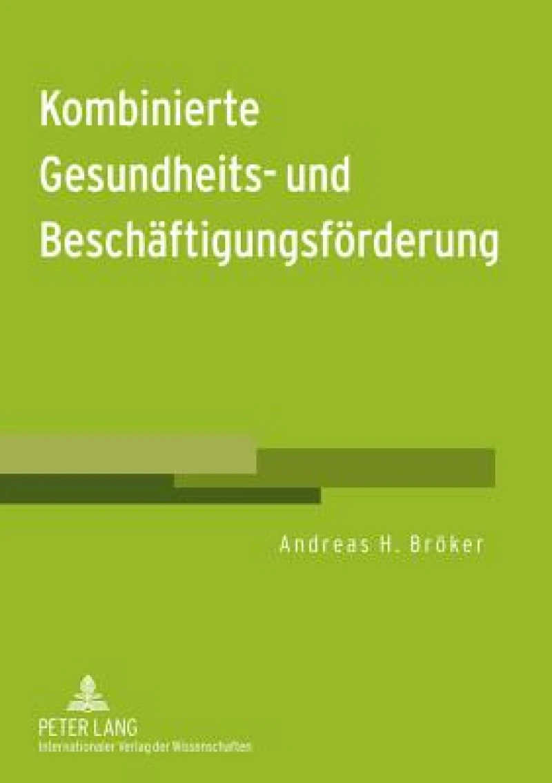 Kombinierte Gesundheits- und Beschaeftigungsfoerderung