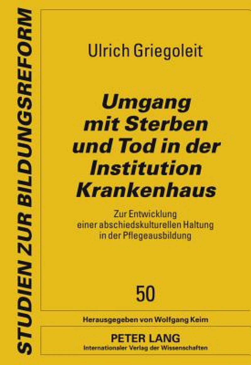 Umgang mit Sterben und Tod in der Institution Krankenhaus