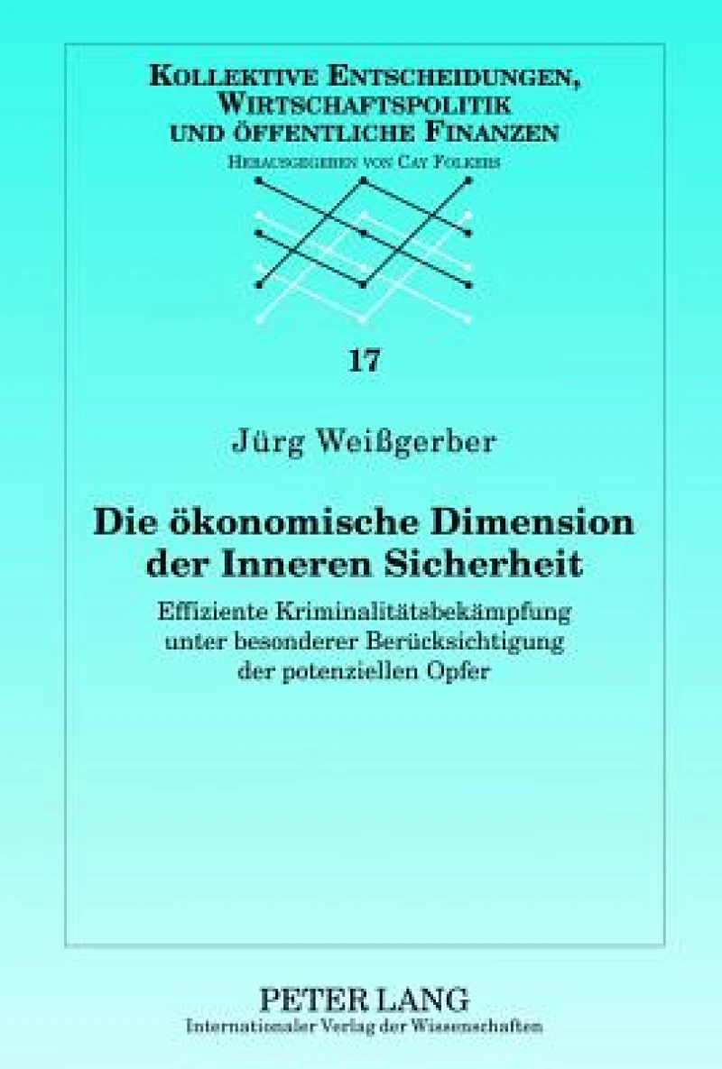 Die oekonomische Dimension der Inneren Sicherheit