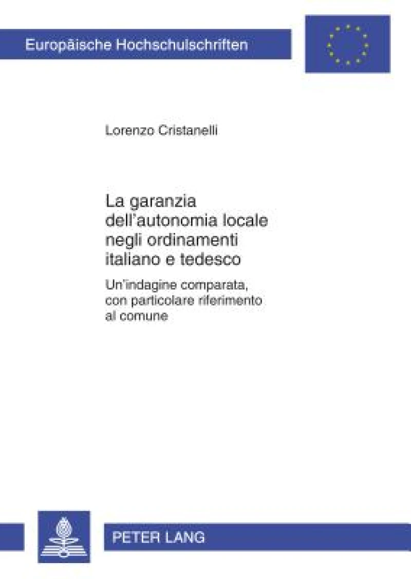La garanzia dell‘autonomia locale negli ordinamenti italiano e tedesco