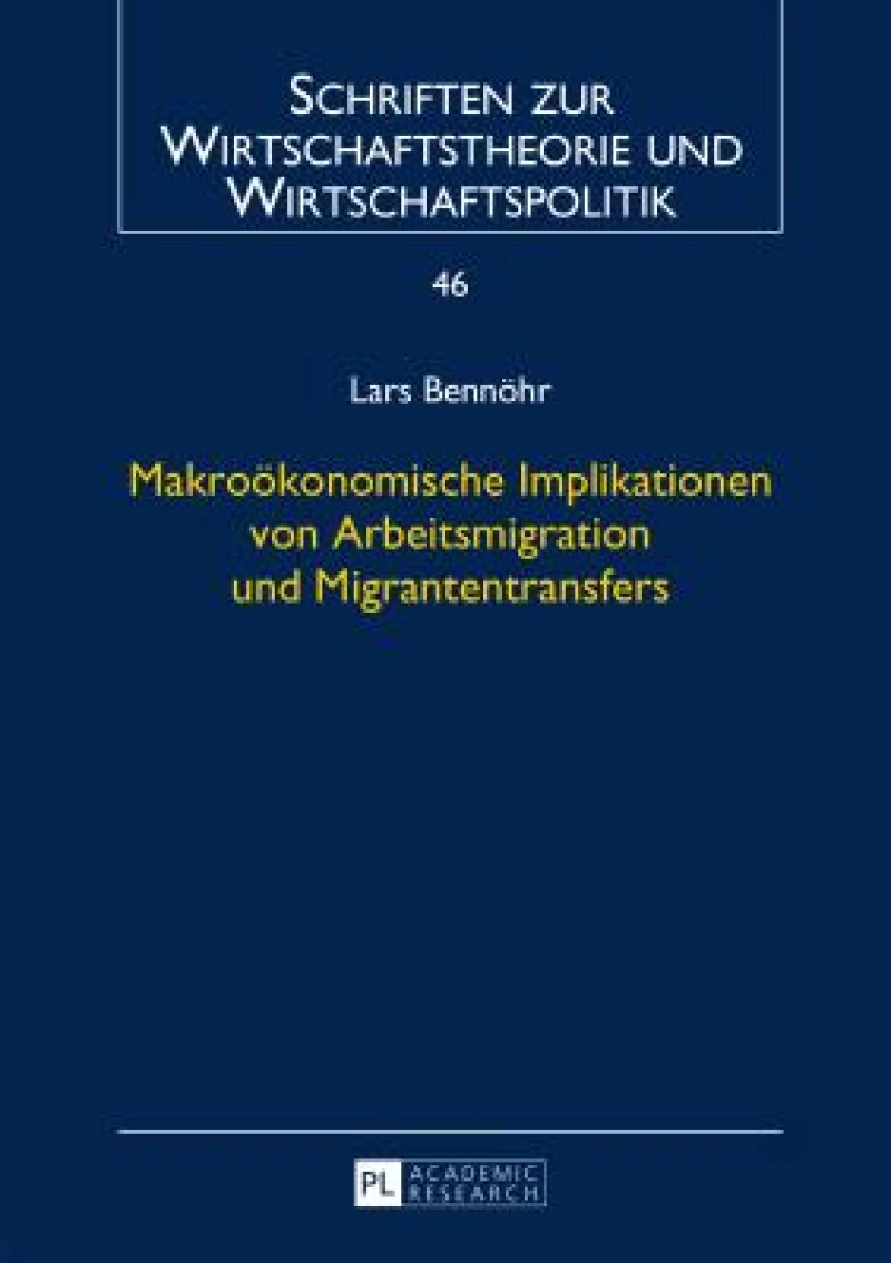 Makrooekonomische Implikationen von Arbeitsmigration und Migrantentransfers