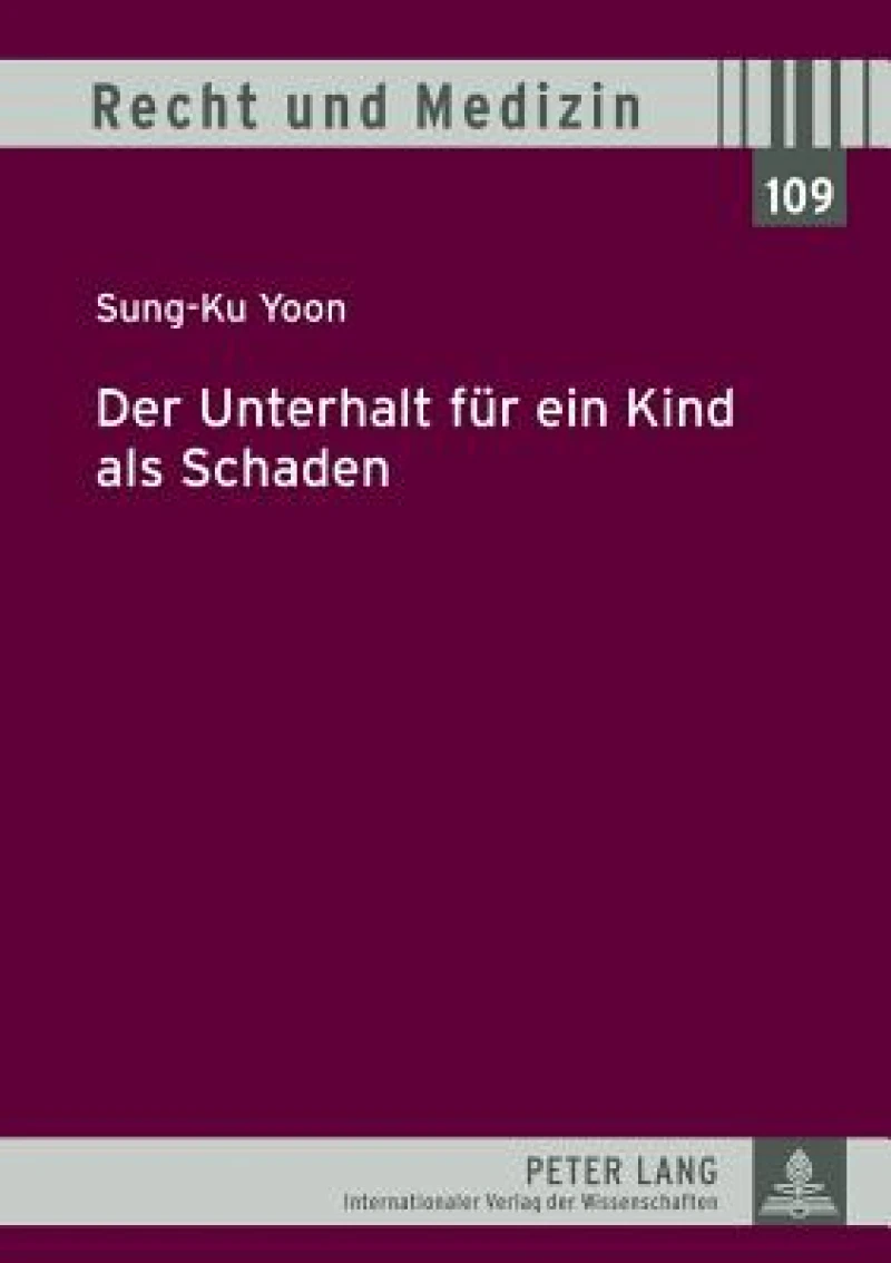 Der Unterhalt fuer ein Kind als Schaden