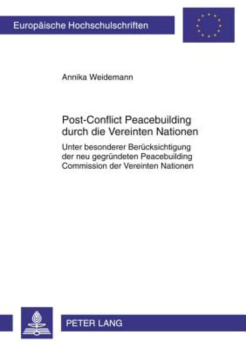 Post-Conflict Peacebuilding durch die Vereinten Nationen