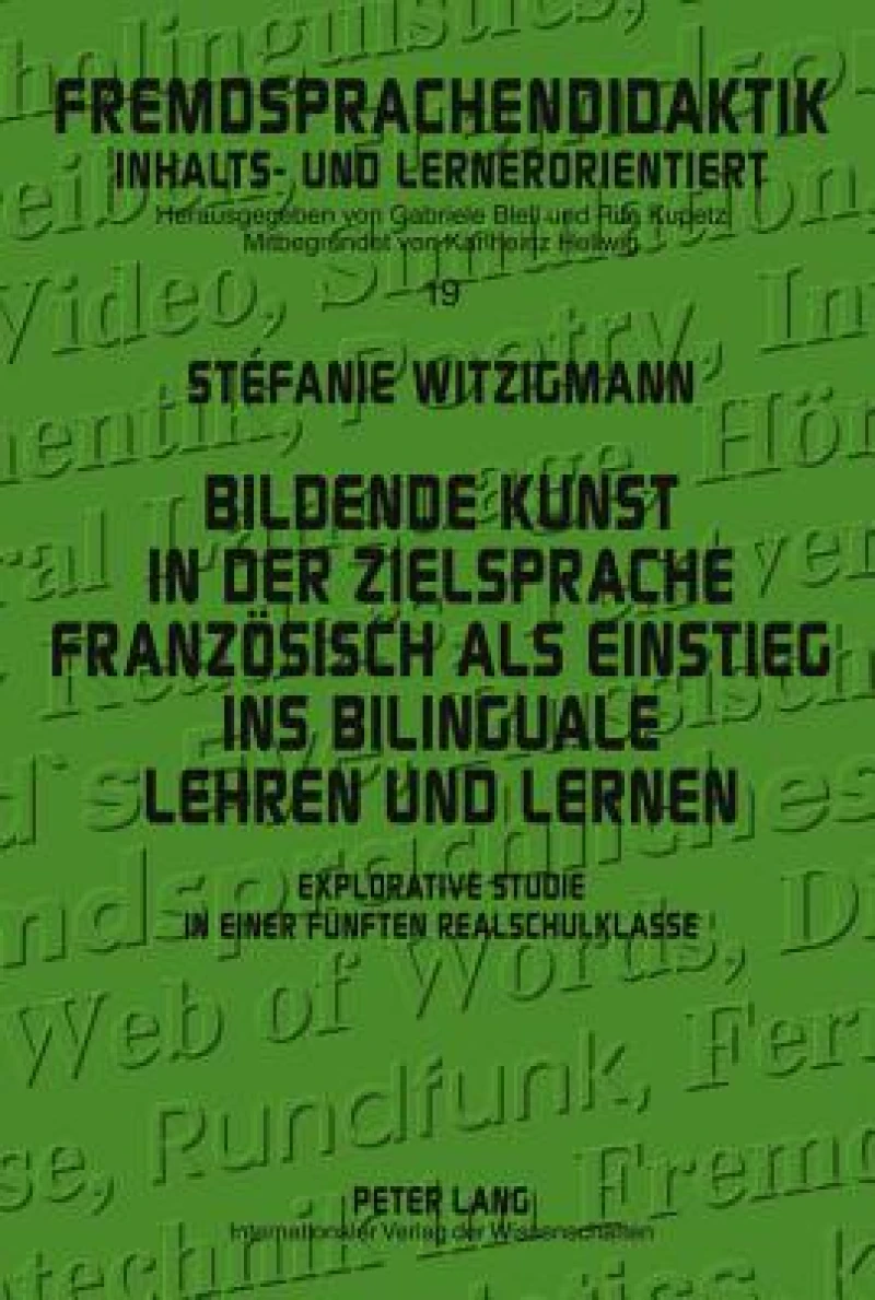 Bildende Kunst in der Zielsprache Franzoesisch als Einstieg ins bilinguale Lehren und Lernen