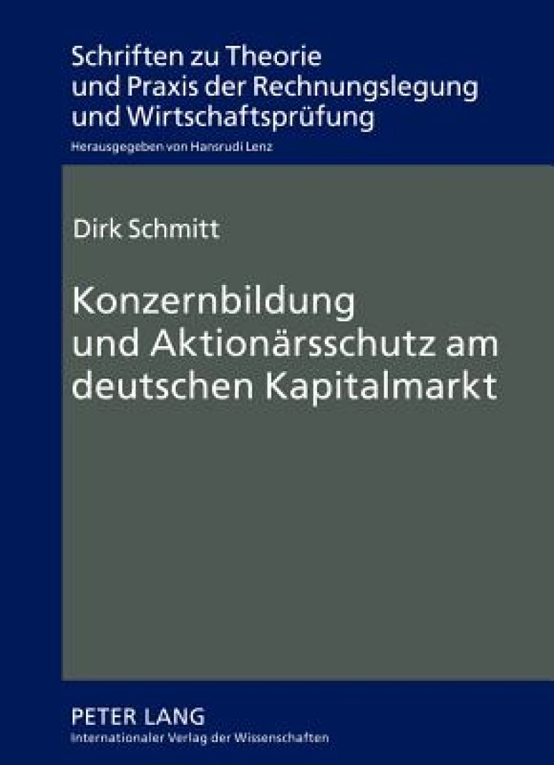 Konzernbildung und Aktionaersschutz am deutschen Kapitalmarkt