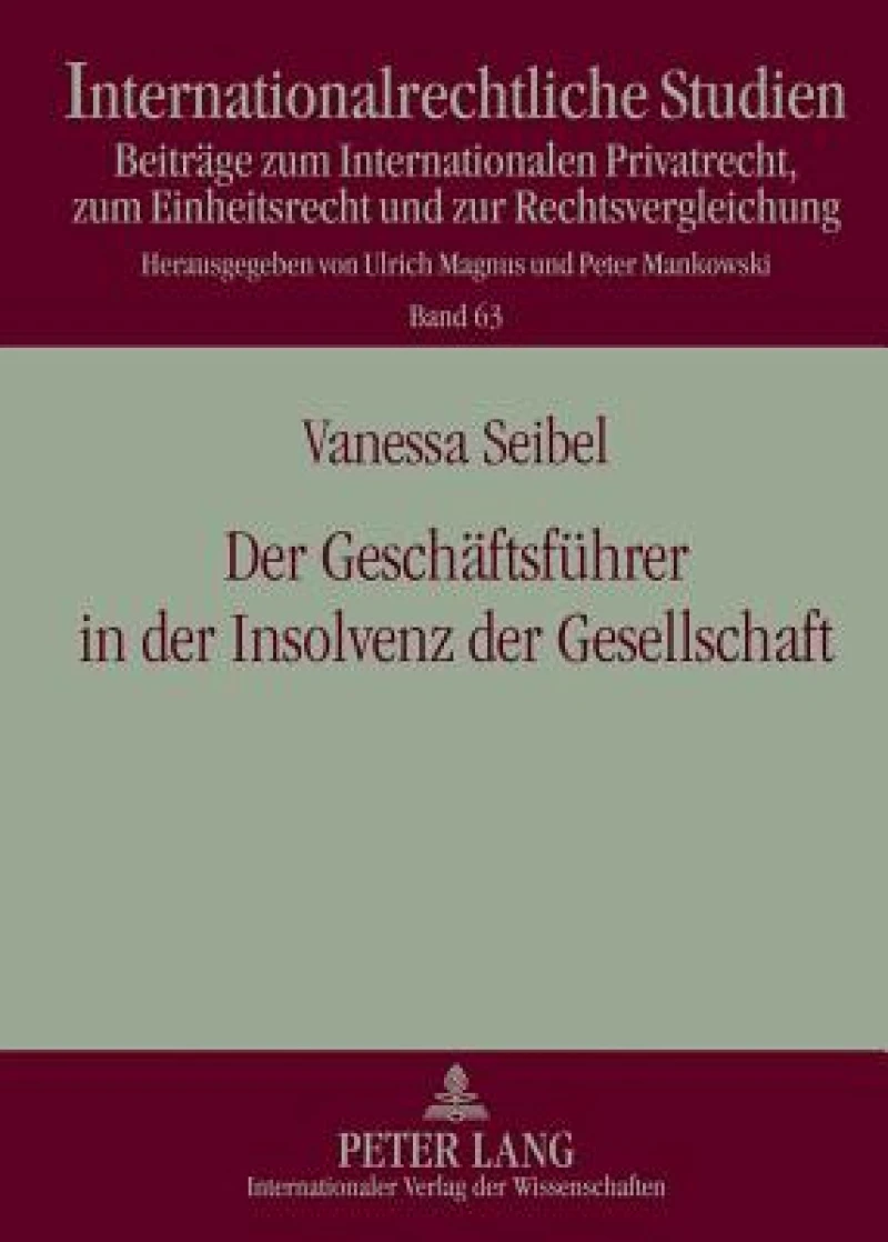 Der Geschaeftsfuehrer in der Insolvenz der Gesellschaft