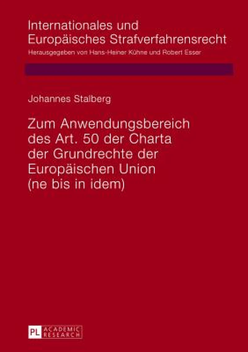 Zum Anwendungsbereich des Art. 50 der Charta der Grundrechte der Europaeischen Union