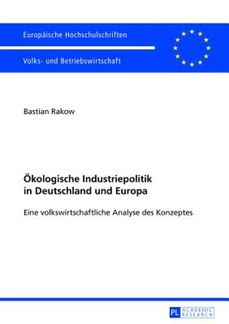 Oekologische Industriepolitik in Deutschland Und Europa