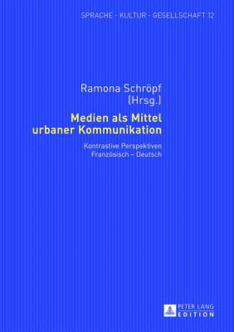 Medien Als Mittel Urbaner Kommunikation