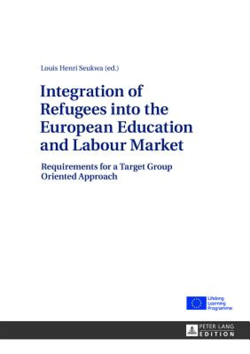 Integration of Refugees into the European Education and Labour Market
