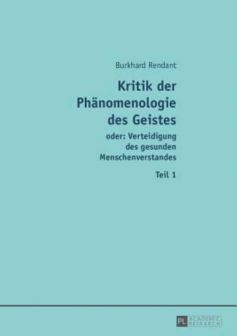 Kritik der Phaenomenologie des Geistes