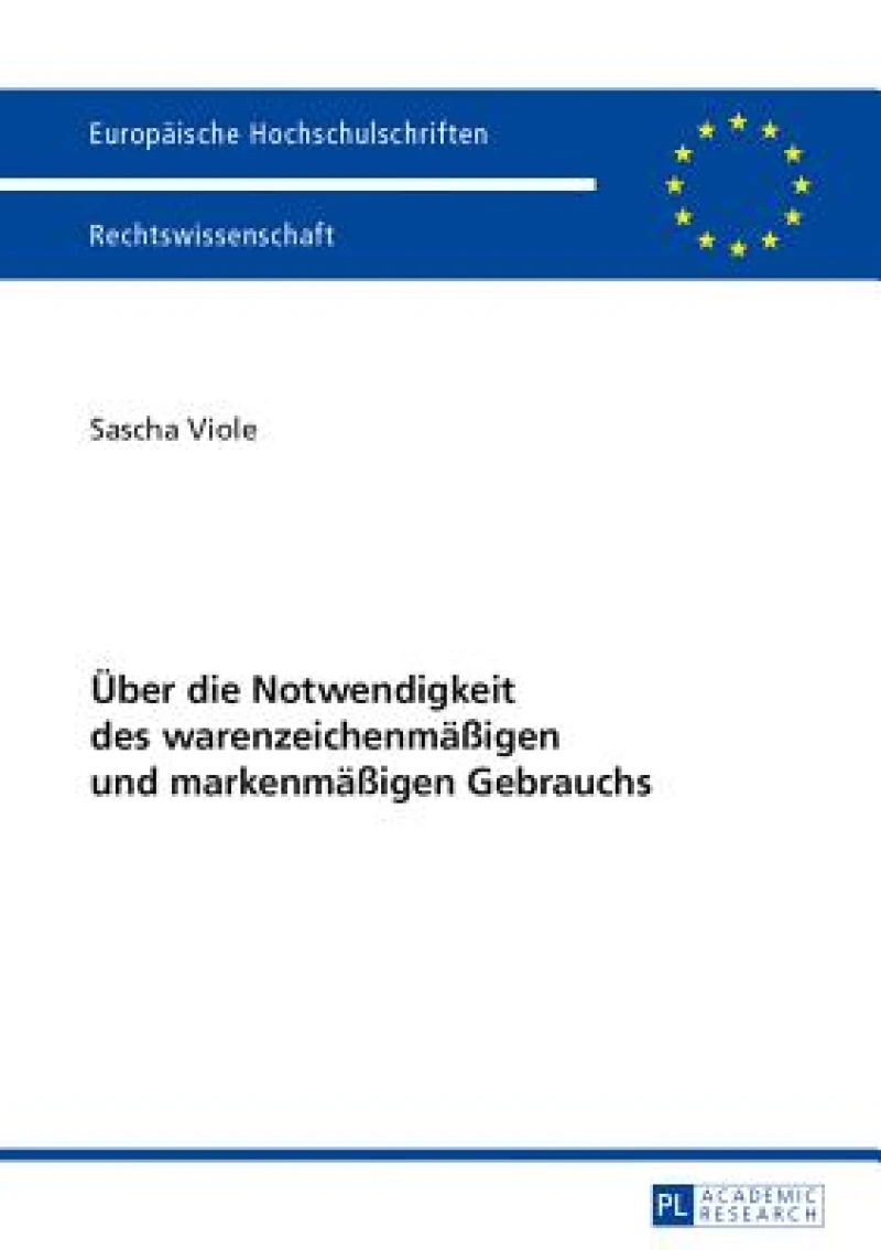 Ueber die Notwendigkeit des warenzeichenmaeigen und markenmaeigen Gebrauchs
