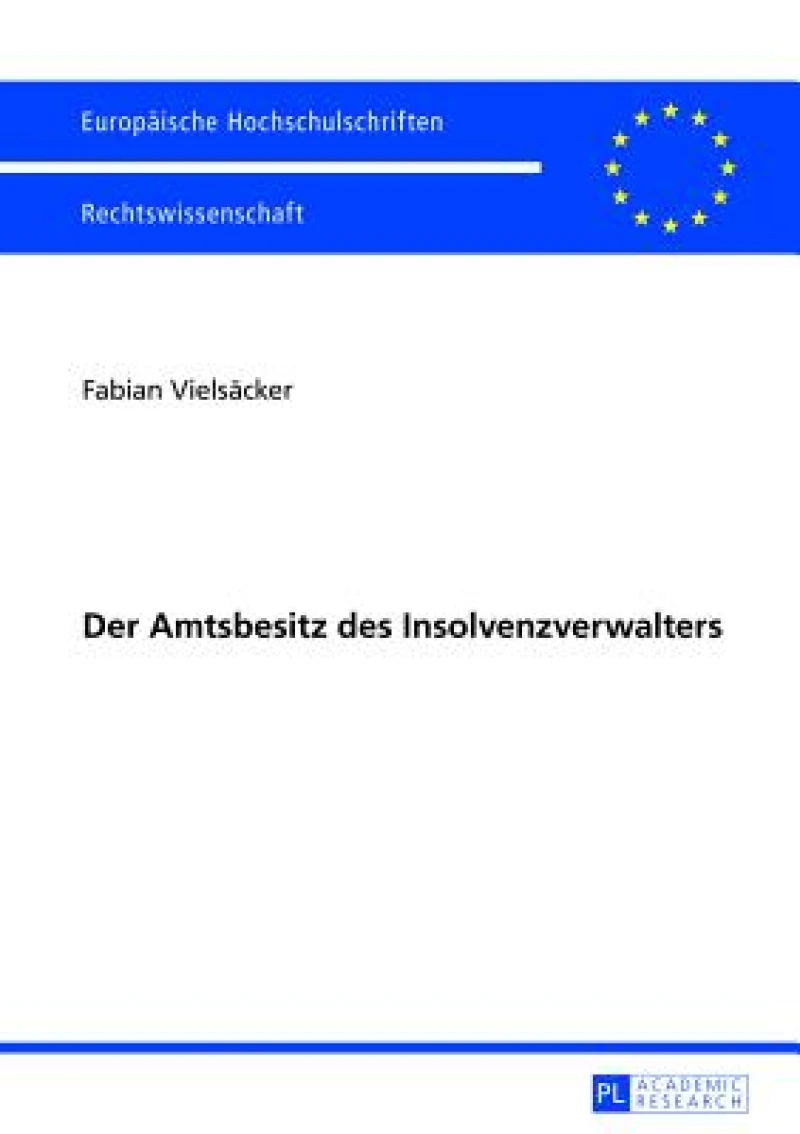 Der Amtsbesitz des Insolvenzverwalters