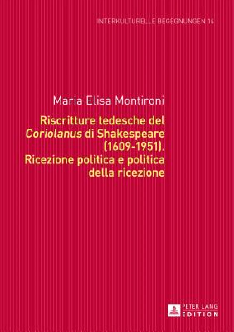Riscritture tedesche del «Coriolanus» di Shakespeare (1609-1951)