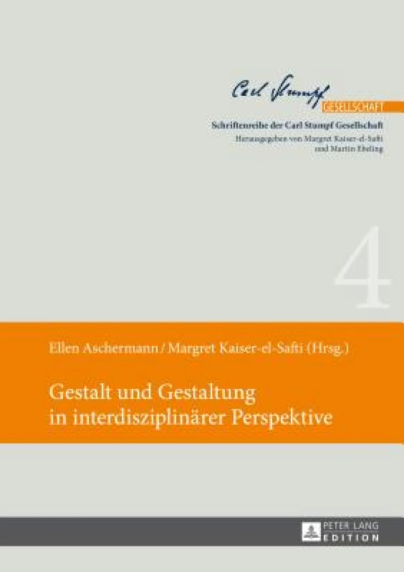 Gestalt und Gestaltung in interdisziplinaerer Perspektive