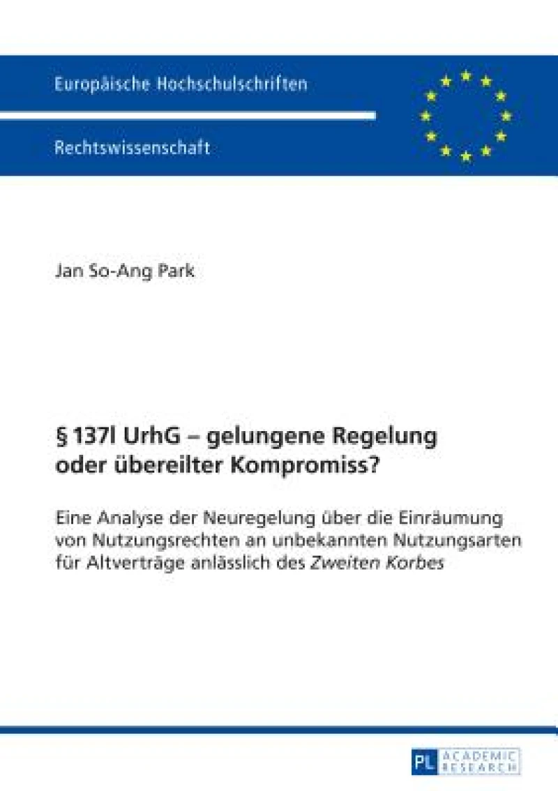 § 137l UrhG – gelungene Regelung oder uebereilter Kompromiss?
