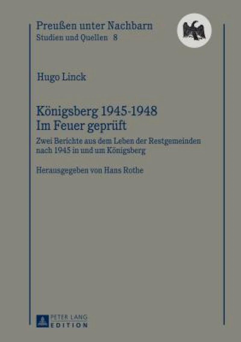 Koenigsberg 1945-1948 – Im Feuer geprueft