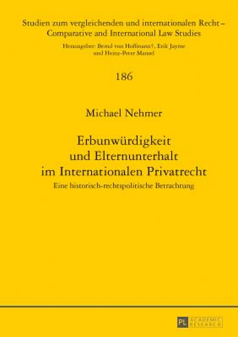 Erbunwuerdigkeit und Elternunterhalt im Internationalen Privatrecht