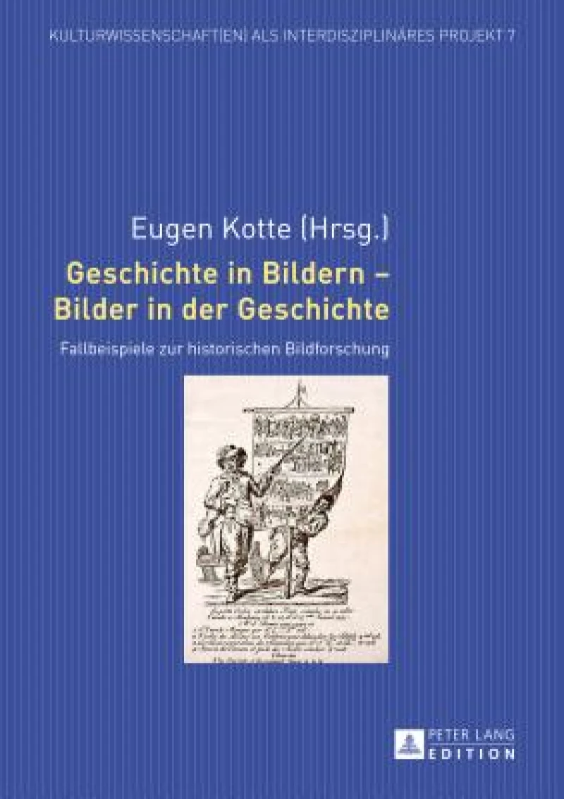 Geschichte in Bildern - Bilder in der Geschichte
