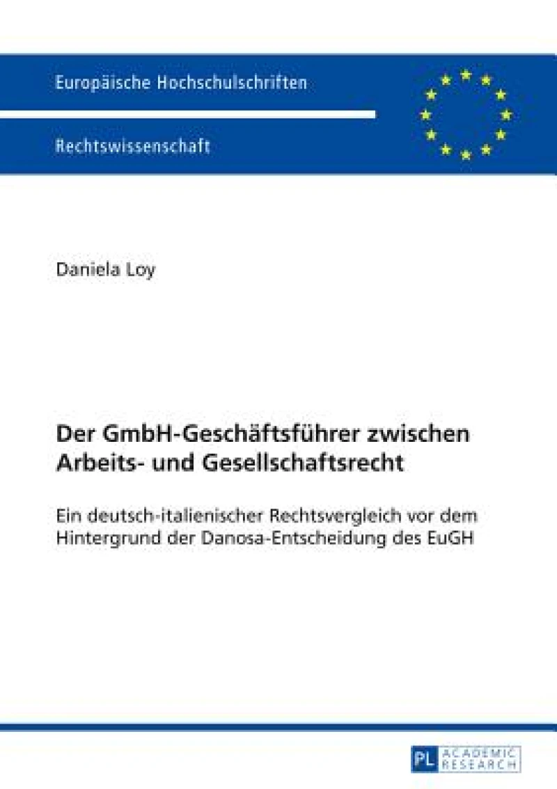 Der GmbH-Geschaeftsfuehrer zwischen Arbeits- und Gesellschaftsrecht